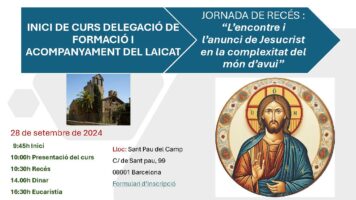 JORNADA inici de curs Delegació Laïcal - 28 de setembre a Sant Pau del Camp