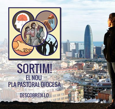 PLA PASTORAL DIOCESÀ SORTIM! – ITINERARI FORMATIU SOBRE EL DISCERNIMENT