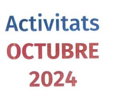 LLUÏSOS D’HORTA – Activitats Octubre 2024